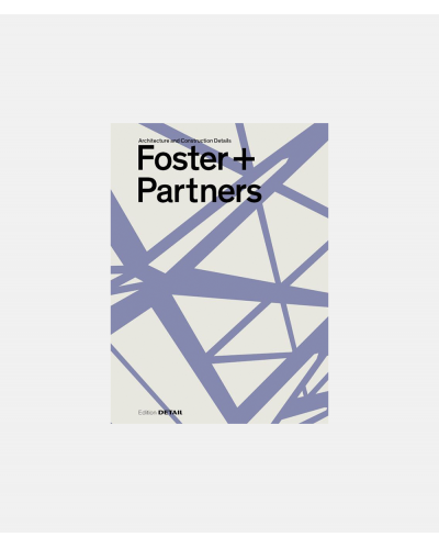 Foster + Partner - Architecture and Construction Details